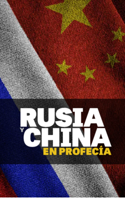 Rusia y China en profecía