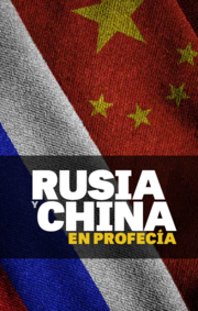 Rusia y China en profecía
