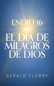 Enero 16: el día de milagros de Dios