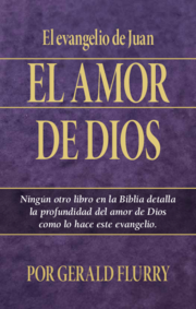 El evangelio de Juan: el amor de Dios