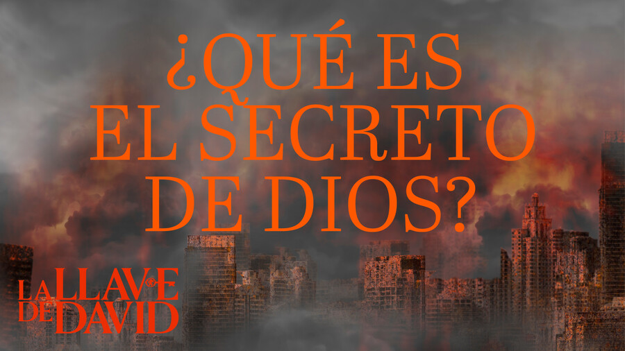 Qué es el secreto de Dios (transcripción) 