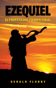 Ezequiel: El profeta del tiempo final