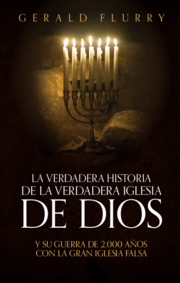 La verdadera historia de la verdadera Iglesia de Dios