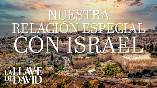 Nuestra relación especial con Israel