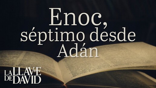 Enoc, séptimo desde Adán