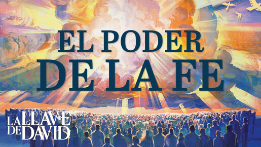 El poder de la fe