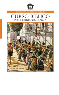 Lección 30: Días de los Panes sin Levadura: Nuestra parte en el plan maestro de Dios