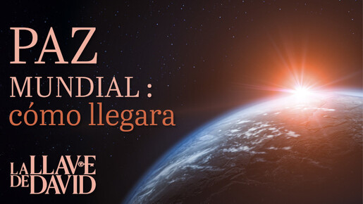 Paz mundial: cómo llegará