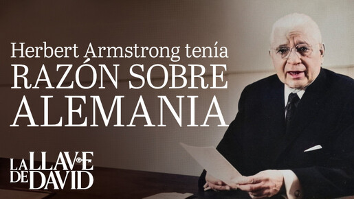Herbert Armstrong tenía razón sobre Alemania